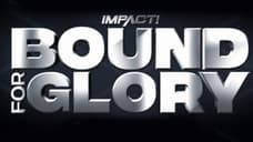 Tickets For Impact Wrestling's Upcoming BOUND FOR GLORY PPV Have Officially Sold Out