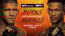 A Welterweight Clash Between Gilbert Burns And Michael Morales Headlines UFC VEGAS 106