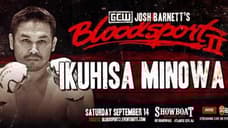 Former DREAM and PRIDE Fighter Ikuhisa Minowa Has Been Added To JOSH BARNETT's BLOODSPORT II