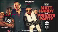 IMPACT WRESTLING Features The Returns Of Matt Hardy, Private Party, And Matt Cardona