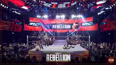 IMPACT WRESTLING's REBELLION PPV Will Air In Its Entirety Tonight On AXS TV