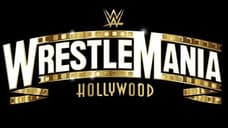 It Sounds Like Next Year's WRESTLEMANIA Will Now Take Place In Tampa Instead Of Los Angeles