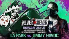 Jimmy Havoc Will Fight LA Park At MAJOR LEAGUE WRESTLING: NEVER SAY NEVER