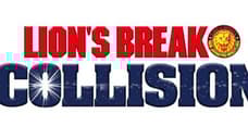 NJPW Announces A Weekly Series Called The LION'S BREAK COLLISON