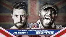 Shane Taylor Will Defend The ROH World Television Title Against Joe Hendry During The HONOR UNITED UK Tour