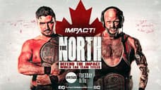The North Will Defend The World Tag Team Titles On IMPACT WRESTLING Next Week