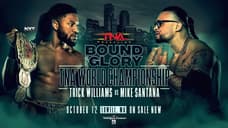 Trick Williams Vs. Mike Santana Was Made Official At BOUND FOR GLORY