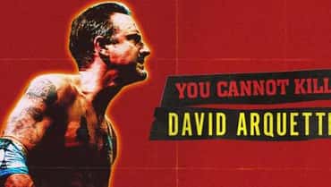 YOU CANNOT KILL DAVID ARQUETTE Review: A Fascinating, Uplifting Underdog Story