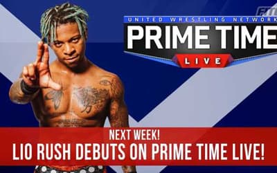Former NXT Cruiserweight Champion Lio Rush Will Make His UWN PRIMETIME LIVE PPV Debut Next Week