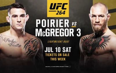 Poirier Vs. McGregor 3 Set To Headline UFC 264 FIGHT CARD This July