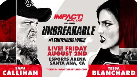 #1 Contender's Match Between Tessa Blanchard And Sami Callihan Is Set To Take Place At IMPACT UNBREAKABLE