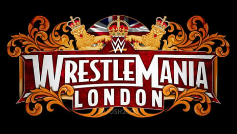 WRESTLEMANIA Heading To The UK Looks Increasingly Likely As Triple H And Nick Khan Meet With London Mayor