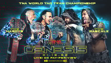 A TNA World Tag Team Title Match Between The Hardys And The Rascalz Has Been Made Official For GENESIS