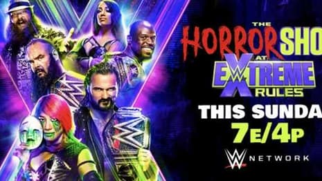 Here's The Final Card For Tonight's THE HORROR SHOW AT EXTREME RULES PPV
