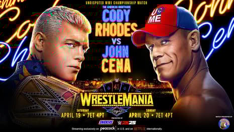 John Cena And Cody Rhodes Headline The Final Night Of WRESTLEMANIA 41