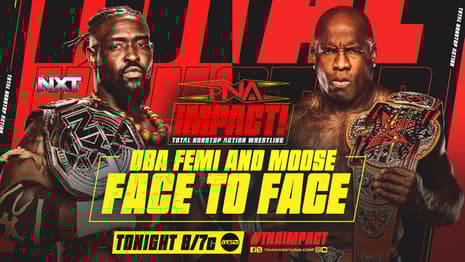 Moose And Oba Femi Will Meet Face-to-Face On Tonight's TNA IMPACT!