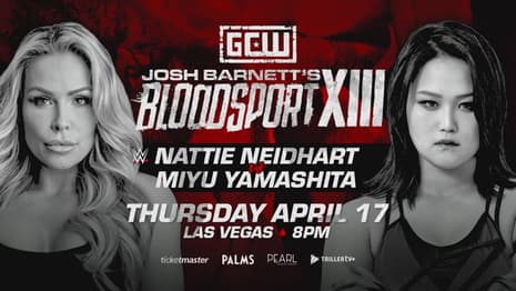 Natalya Vs. Miyu Yamashita Announced For JOSH BARNETT'S BLOODSPORT