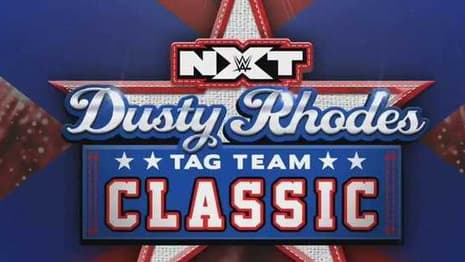 NXT Announces That The DUSTY RHODES TAG-TEAM CLASSIC Will Return Next Year