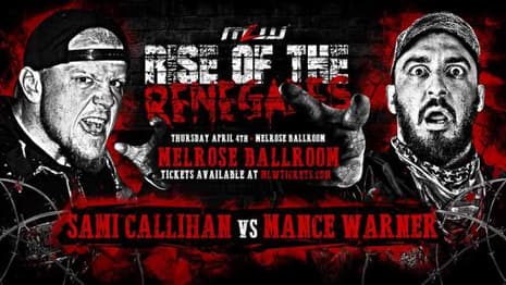 The Draw Sami Callihan Will Make His Return At MLW: RISE OF THE RENEGADES Against Mance Warner