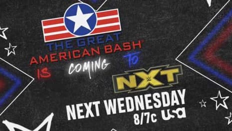 THE GREAT AMERICAN BASH Returns For A 2-Week Event On Next Wednesday's Episode Of NXT