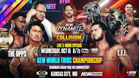 The Opps Are Now Scheduled To Defend The AEW Trios Titles On The DYNAMITE/COLLISION Special