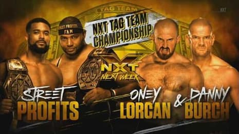 The Street Profits Will Defend The NXT Tag-Team Titles Against Oney Lorcan And Danny Burch Next Week