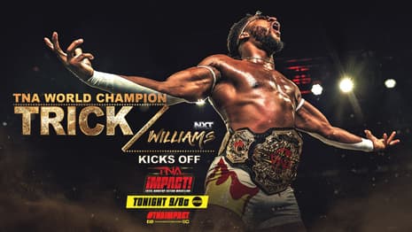 TNA World Champion Trick Williams Will Kick Off Tonight's TNA IMPACT!