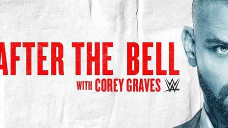 WWE Announces A Number Of Nominations In Webby Awards, Including Corey Graves' AFTER THE BELL
