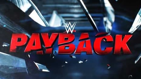 WWE Will Reportedly Hold The PAYBACK PPV Just ONE WEEK After SUMMERSLAM Takes Place