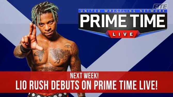 Former NXT Cruiserweight Champion Lio Rush Will Make His UWN PRIMETIME LIVE PPV Debut Next Week