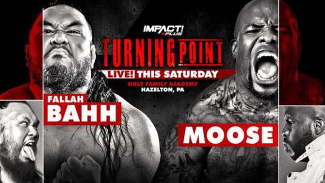 Fallah Bahh Vs. Moose Has Been Added To IMPACT's TURNING POINT PPV