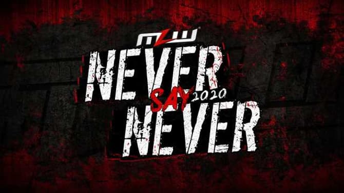 Tickets For MLW's NYC Return In July For NEVER SAY NEVER 2020 Available Now