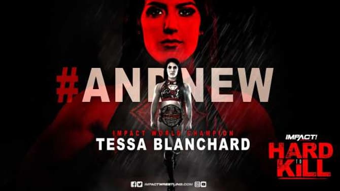 New IMPACT WRESTLING Champion Tessa Blanchard Pulled From Indie Show Amid Bullying Accusations