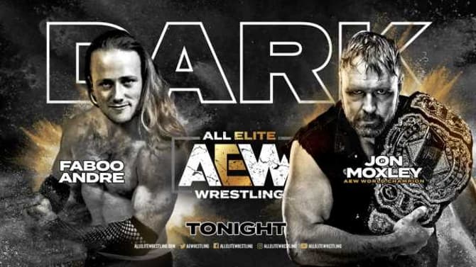 AEW DARK Results For March 31, 2020: Jon Moxley VS Faboo Andre And More