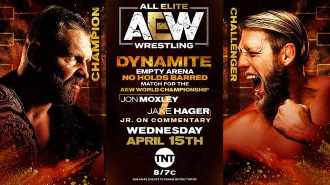 An AEW World Championship Match Between Jake Hager And Jon Moxley Will Headline Tonight's Episode Of DYNAMITE