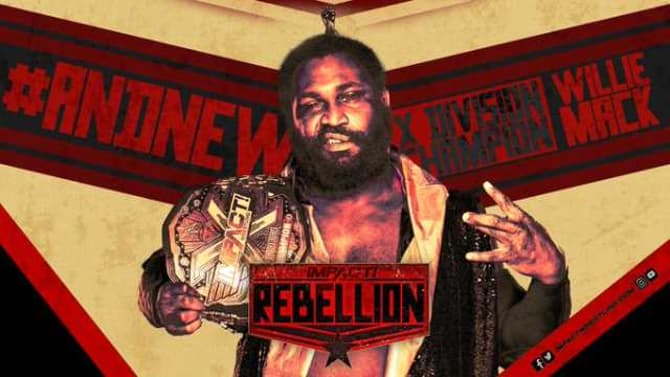 Willie Mack Wins The X-Division Championship At IMPACT WRESTLING's REBELLION Special