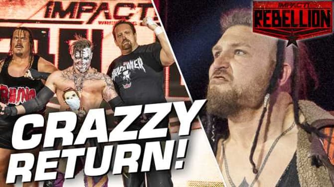 Crazzy Steve Makes His Surprising Return To IMPACT WRESTLING On Last Night's REBELLION Special