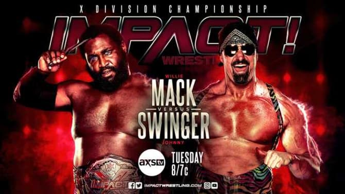 Johnny Swinger Will Challenge Willie Mack For The X-Division Title Next Week On IMPACT WRESTLING