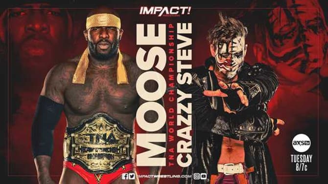 Moose Will Defend The TNA World Heavyweight Championship Against Crazzy Steve Next Week