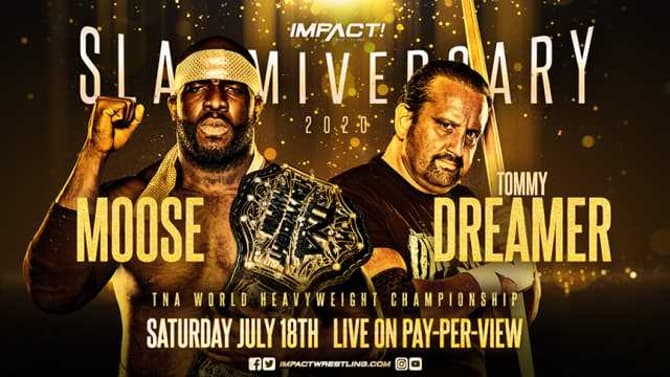 Moose Vs. Tommy Dreamer For The TNA World Heavyweight Championship Is Added To IMPACT's SLAMMIVERSARY Card