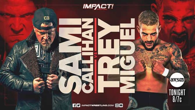 The Fallout IMPACT WRESTLING Episode Of SACRIFICE Will Feature Sami Callihan vs. Trey Miguel