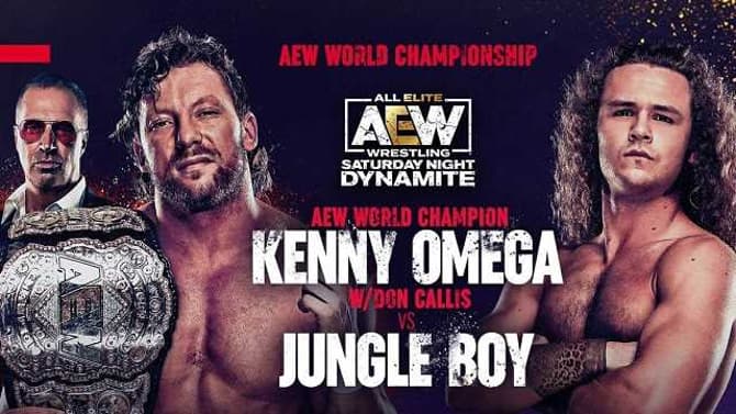 AEW DYNAMITE Results: Kenny Omega Defended The AEW World Championship Against Jungle Boy In An Epic Match