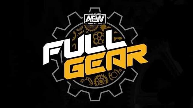 AEW FULL GEAR Card May Have Inadvertently Been Leaked By Tony Khan - SPOILERS Follow!