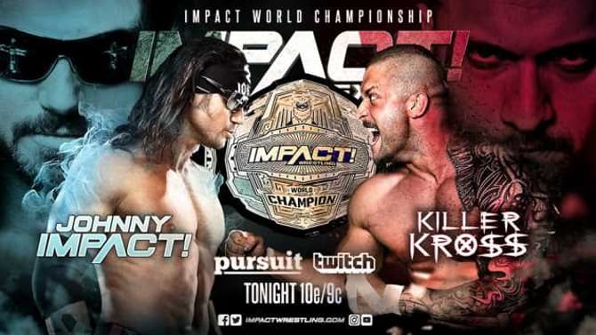 Cold Open And Preview For Tonight's IMPACT WRESTLING Which Features A World Championship Match