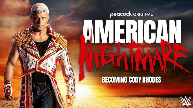 AMERICAN NIGHTMARE: BECOMING CODY RHODES Trailer And Release Date Revealed For New WWE Documentary