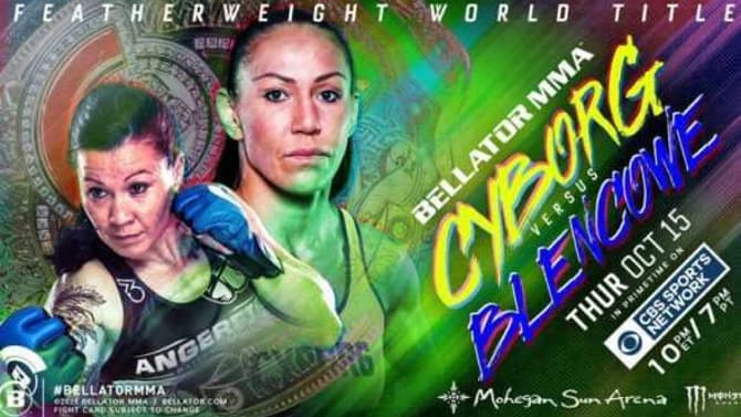 Arlene Blencowe And Cris Cyborg Will Headline Tonight's BELLATOR 249 Event