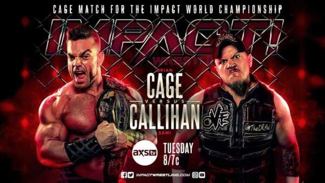 Brian Cage Will Defend The IMPACT World Title Against Sami Callihan In A Steel Cage Match