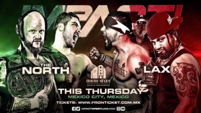 Career Vs. Title Match Is Set Between The North And LAX For IMPACT WRESTLING This Week