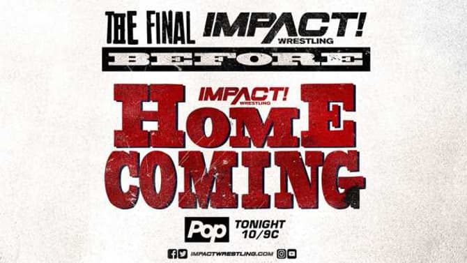 Cold Open And Preview For The Final IMPACT WRESTLING Show Before HOMECOMING