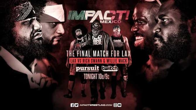 Cold Open And Preview For Tonight's IMPACT WRESTLING That Features LAX's Final Match